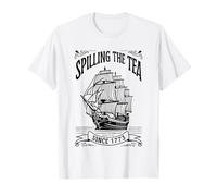 Spilling The Tea Since 1773 - American Gossip Joke T-Shirt