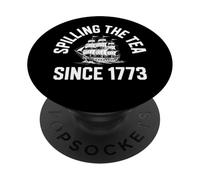 Spilling the Tea Since 1773 Funny History Patriotic PopSockets Adhesive PopGrip