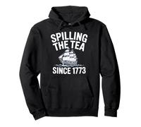 Spilling the Tea Since 1773 Funny History Patriotic Pullover Hoodie