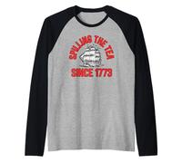 Spilling The Tea Since 1773 Funny History Patriotic Raglan Baseball Tee