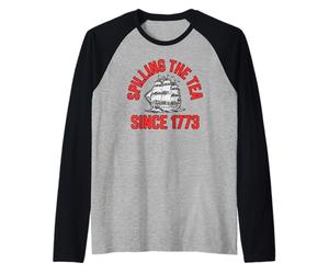Spilling The Tea Since 1773 Funny History Patriotic Raglan Baseball Tee
