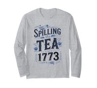 Spilling The Tea Since 1773 Funny History Quote Long Sleeve T-Shirt