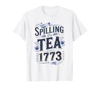 Spilling The Tea Since 1773 Funny History Quote T-Shirt