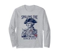 Spilling The Tea Since 1773 George Washington Long Sleeve T-Shirt