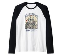 Spilling The Tea Since 1773 Raglan Baseball Tee
