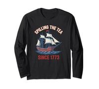 Spilling The Tea Since 1773 Tea Party Boston Long Sleeve T-Shirt
