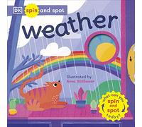 Spin and Spot: Weather: What Can You Spin And Spot Toda - DK - Board Book -16/03/2022