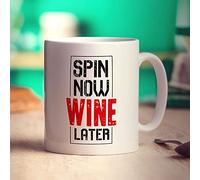 Spin Now Wine Later Mug - 11oz Ceramic Cup