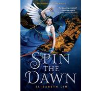Spin the Dawn (Blood of Stars): 1
