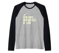 Spin Vinyl Drop Needles Be Loud Audiophile Record Enthusiast Raglan Baseball Tee