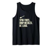 Spin Vinyl Drop Needles Be Loud Audiophile Record Enthusiast Tank Top