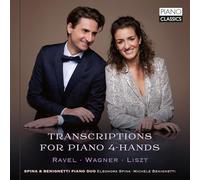 Spina & Benignetti Piano Duo|Eleonora Spina|Michele Benignetti - Transcriptions for Piano 4-Hands: Ravel, Wagner & Liszt