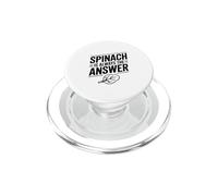 Spinach Is Always The Answer Funny Foodie PopSockets PopGrip for MagSafe
