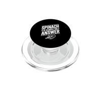 Spinach Is Always The Answer Funny Foodie PopSockets PopGrip for MagSafe
