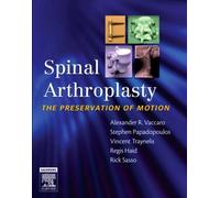 Spinal Arthroplasty with DVD: The Preservation of Motion, 1e 1 Har/DVD Edition by Vaccaro MD PhD FACS, Alexander R., Papadopoulos MD, Stephe (2007) Hardcover