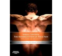 Spinal Control: The Rehabilitation of Back Pain: State of the art and science