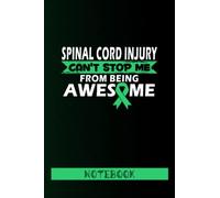 Spinal Cord Injury Awareness Notebook: Spinal Cord Injury Journal Notebook (6x9), Perfect gift Spinal Cord Injury Awareness