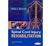 Spinal Cord Injury Rehabilitation