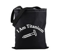 Spinal Fusion Surgery Tote Bag I Am Titanium Tote Bag Cervical Fusion Tote Bag Titanium Prosthetic Gift (I Am Titanium TOTE)