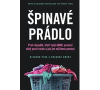 Špinavé prádlo - Proč se dospělí s ADHD tak stydí a jak jim můžeme pomoci - Pink Richard, Emery Roxanne (Czech Edition, Hardcover)