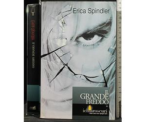 Spindler Erica - Grande Freddo (Il)