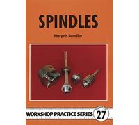 Spindles: 27 (Workshop Practice Series)