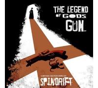 Spindrift - The Legend Of God's Gun by Spindrift (2009) Audio CD