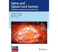 Spine and Spinal Cord Tumors: Classification, Management, and Treatment