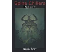 Spine Chillers: The Firefly