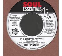 The Spinners - I'll Always Love You / What More Could A Boy Ask For [7" VINYL]
