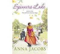 Spinners Lake: Gibson Family Saga Book 5 (Gibson Saga) by Anna Jacobs (2015-09-24)