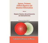 Spinors, Twistors, Clifford Algebras and Quantum Deformations: Proceedings of the Second Max Born Symposium held near Wrocław, Poland, September 1992: 52 (Fundamental Theories of Physics, 52)