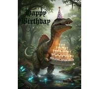 SPINOSAURUS JURASIC DINOSAUR HAPPY BIRTHDAY GREETINGS CARD LARGE CARD WITH A GOLD ENVELOPE FEATURING A DINO WEARING A PARTY HAT WITH A BIRTHDAY CAKE