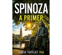 Spinoza: A Primer: 10 (Comparative Religion: Primer Series)