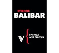 Spinoza and Politics: Set 3 (Radical Thinkers Set 03)