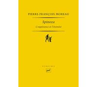 Spinoza: L'expérience et l'éternité