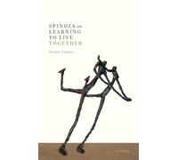 Spinoza on Learning to Live Together