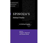 Spinoza's Political Treatise: A Critical Guide (Cambridge Critical Guides)