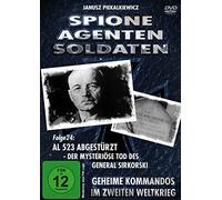 Spione, Agenten, Soldaten: Folge 24:- AL S23 abgestürzt - Der mysteriöse Tod des General Sikorski