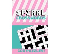 Spiral Crosswords: Featuring 100 Spiral-bound Quick Crossword Puzzles