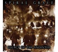 Spiral Grave - Legacy Of The Anointed