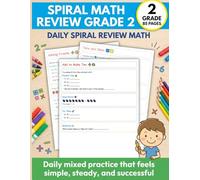 Spiral Math Review Grade 2: Daily Mixed Practice Workbook for 2nd Grade Math: Addition, Subtraction, Place Value, Comparing Numbers, Patterns, Time, Money, Graphs, and Word Problems