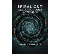 Spiral Out: Decoding Tool's Lateralus