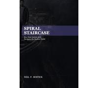 Spiral Staircase: How Your Ancient Body Navigates the Modern World
