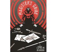 Spire: The City Must Fall - Magister's Guide