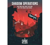 Spire: The City Must Fall - Shadow Operations