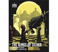 Spire: The City Must Fall - The Kings of Silver