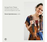 Spiridonova - Songs From There - Traditional Songs from All Over the World Arran