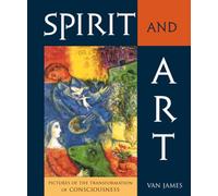 Spirit and Art: Pictures of the Transformation of Consciousness