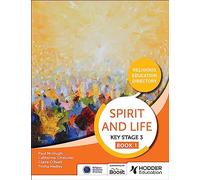 Spirit and Life: Religious Education Directory for Catholic Schools Key Stage 3 Book 1